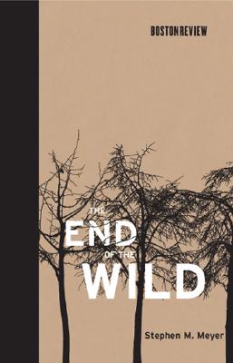 The End of the Wild - Meyer, Stephen M