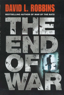 The End of War - Robbins, David L.