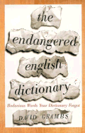 The Endangered English Dictionary: Bodacious Words Your Dictionary Forgot