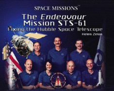 The Endeavor Mission Sts-61: Fixing the Hubble Space Telescope