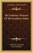 The Endemic Diseases of the Southern States