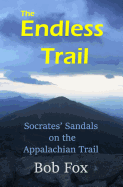 The Endless Trail: Socrates' Sandals on the Appalachian Trail