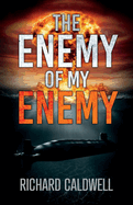 The Enemy of My Enemy: Volume 1