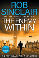 The Enemy Within: The action-packed, unputdownable thriller from bestseller Rob Sinclair for 2025