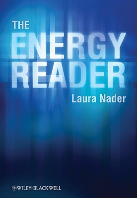 The Energy Reader - Nader, Laura (Editor)