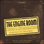 The Engine Room: A History of Jazz Drumming from Storyville to 52nd Street - Various Artists