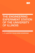 The Engineering Experiment Station of the University of Illinois