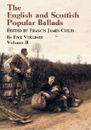 The English and Scottish Popular Ballads; Volume 2