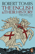 The English and their History: Updated with two new chapters