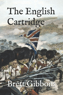 The English Cartridge: Pattern 1853 Rifle-Musket Ammunition