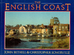 The English Coast - Somerville, Christopher, and Bethell, John
