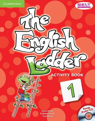 The English Ladder Level 1 Activity Book with Songs Audio CD - House, Susan, and Scott, Katharine, and House, Paul