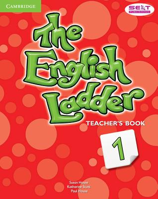 The English Ladder Level 1 Teacher's Book - House, Susan, and Scott, Katharine, and House, Paul