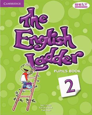 The English Ladder Level 2 Pupil's Book - House, Susan, and Scott, Katharine, and House, Paul