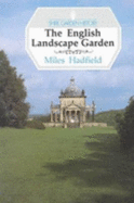 The English Landscape Garden - Hadfield, Miles