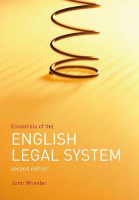 The English Legal System. - Wheeler, John, LLM