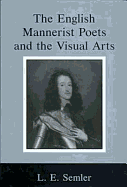 The English Mannerist Poets and the Visual Arts