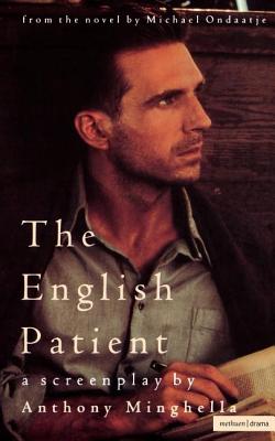 The English Patient: Screenplay - Minghella, Anthony, and Ondaatje, Michael