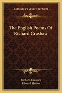 The English Poems Of Richard Crashaw