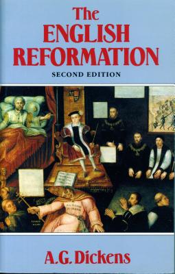 The English Reformation - Dickens, A G