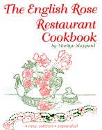 The English Rose Restaurant Cookbook