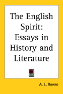 The English Spirit: Essays in History and Literature