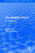 The English Vision (Routledge Revivals): An Anthology