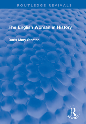 The English Woman in History - Stenton, Doris