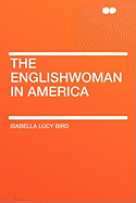 The Englishwoman in America