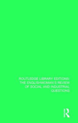 The Englishwoman's Review of Social and Industrial Questions: 1880 - Horowitz Murray, Janet (Editor), and Stark, Myra (Editor)