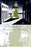 The Enigma of Giorgio de Chirico