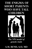 The Enigma of Short Parents Who Have Tall Children