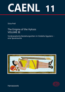 The Enigma of the Hyksos. Volume III: Vorderasiatische Bestattungssitten Im Ostdelta Agyptens - Eine Spurensuche