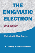 The Enigmatic Electron: A Doorway to Particle Masses