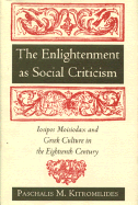 The Enlightenment as Social Criticism: Iosipos Moisiodax and Greek Culture in the Eighteenth Century