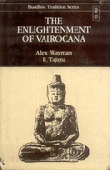 The Enlightenment of Vairocana - Wayman, Alex, and Tajima, R.