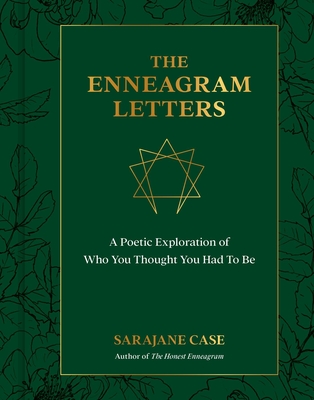 The Enneagram Letters: A Poetic Exploration of Who You Thought You Had to Be - Case, Sarajane