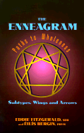 The Enneagram Paths to Wholeness: Subtypes, Wings, and Arrows