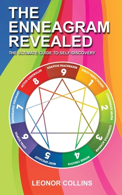 The Enneagram Revealed: The Ultimate Guide to Self-Discovery - Collins, Leonor