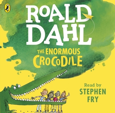 The Enormous Crocodile - Dahl, Roald, and Fry, Stephen (Read by)