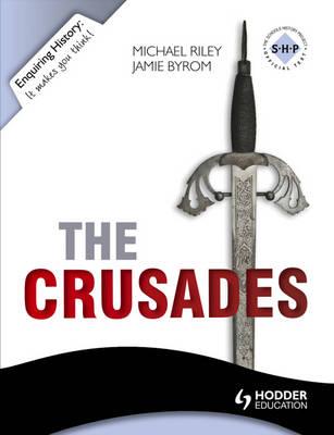 The Enquiring History: The Crusades: Conflict and Controversy, 1095-1291 - Riley, Michael