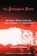 The Entangled State: Sorcery, State Control, and Violence in Indonesia