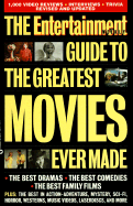 The Entertainment Weekly Guide to the Greatest Movies Ever Made