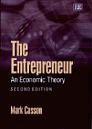 The Entrepreneur: An Economic Theory: Second Edition - Casson, Mark