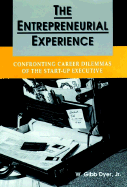 The Entrepreneurial Experience: Confronting Career Dilemmas of the Start-Up Executive - Dyer, Jeffrey H