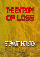The Entropy of Loss