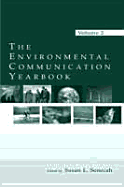 The Environmental Communication Yearbook: Volume 2