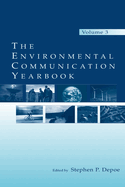 The Environmental Communication Yearbook: Volume 3