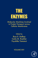 The Enzymes: Molecular Machines Involved in Protein Transport Across Cellular Membranesvolume 25