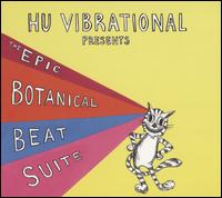 The Epic Botanical Beat Suite - Hu Vibrational
